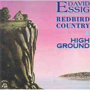 David Essig - Redbird Country & High Ground flac album