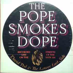 David Peel & The Lower East Side - The Pope Smokes Dope flac album
