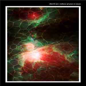 David Ya - Millions Of Years In Stasis flac album