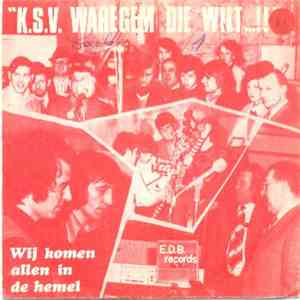 De Zilertaler Blaaskapelle, De Zingende Sterren - K.S.V. Waregem Die Wilt ...!!! flac album
