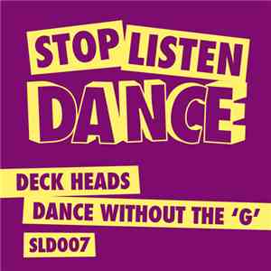 Deck Heads - Dance Without The 'G' flac album