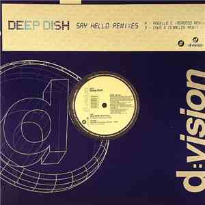 Deep Dish - Say Hello Remixes flac album