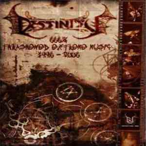 Destinity - 666% Thrashened Extreme Music (1996-2006) flac album