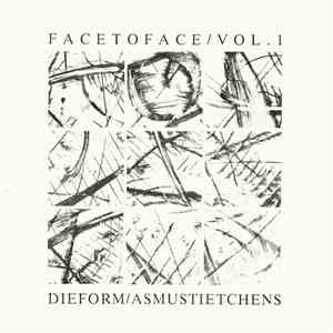 Die Form / Asmus Tietchens - Face To Face Vol. 1 flac album