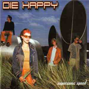 Die Happy - Supersonic Speed flac album