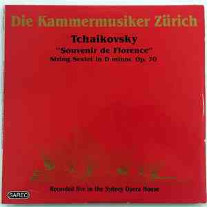 Die Kammermusiker Zürich, Tchaikovsky - "Souvenir De Florence" String Sextet In D Minor, Op. 70 flac album