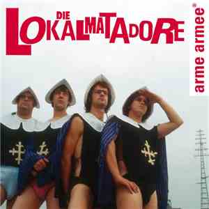 Die Lokalmatadore - Arme Armee flac album