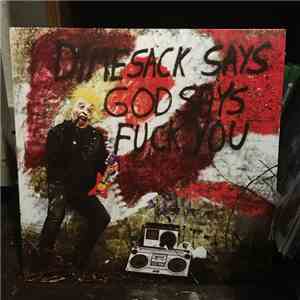 DimeSack - DimeSack Says God Says Fuck You flac album