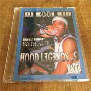 DJ Kool Kid - Hood Legends Pt. 9 flac album