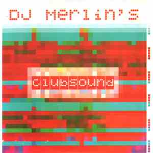 DJ Merlin's - Clubsound flac album