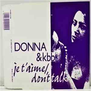 Donna & Kbb - Je T'aime / Don't Talk flac album
