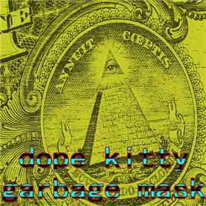 Dope Kitty / Garbage Mask - NOI$E flac album