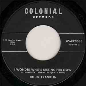 Doug Franklin - I Wonder Who's Kissing Her Now / I Used To Wonder flac album