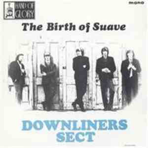 Downliners Sect - The Birth Of Suave flac album