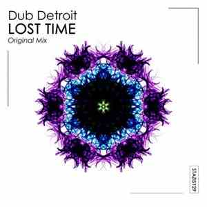 Dub Detroit - Lost Time flac album