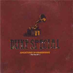 Duke Special - Adventures In Gramophone flac album