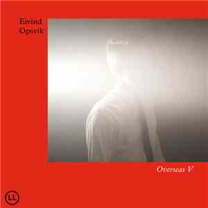 Eivind Opsvik - Overseas V flac album