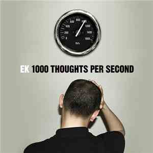 EK - 1000 Thoughts Per Second flac album