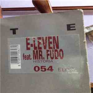 E-leven Feat. Mr. Fudo - Historia flac album