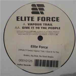 Elite Force - Vapour Trail / Give It To The People flac album