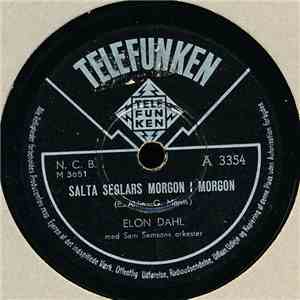Elon Dahl Med Sam Samsons Orkester - Salta Seglars Morgon I Morgon / Sju Vackra Flickor I En Ring flac album