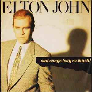 Elton John - Sad Songs (Say So Much) flac album