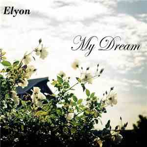 Elyon Beats - My Dream flac album