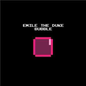 Emile The Duke - Bubble flac album