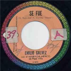 Emilio Galvez Con El Mariachi México de Pepe Villa - Se Fue flac album
