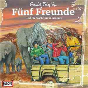 Enid Blyton - Fünf Freunde Und Die Nacht Im Safari-Park flac album