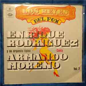 Enrique Rodríguez Y Su Orquesta, Armando Moreno - Los Reyes Del Fox Vol.2 flac album