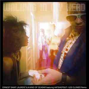 Ernest Saint Laurent & A Kind Of Ceasar - Walking In My Head flac album