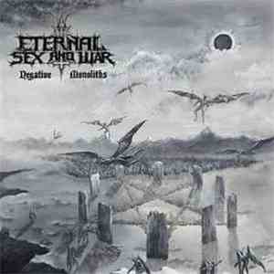 Eternal Sex And War - Negative Monoliths flac album