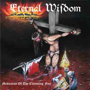 Eternal Wisdom - Meditation of the Cleansing Fire flac album