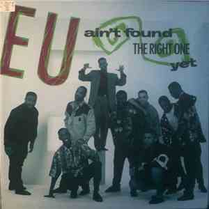 E.U. - Ain't Found The Right One Yet / Hotcakes flac album