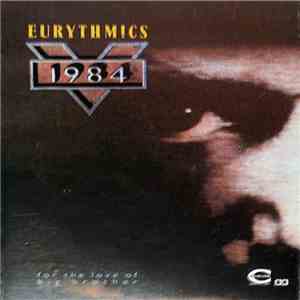 Eurythmics - 1984 (For The Love Of Big Brother) flac album