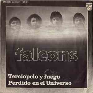 Falcons  - Terciopelo Y Fuego / Perdido En El Universo flac album