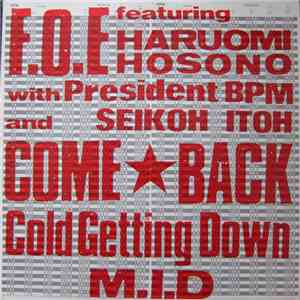 F.O.E. / M.I.D.  - Come Back / Cold Getting Down flac album