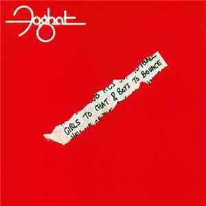 Foghat - Girls To Chat & Boys To Bounce flac album