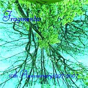 Fragmenta  - 10th Anniversary 1997-2007 flac album