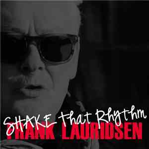 Frank Lauridsen - Shake That Rhythm flac album