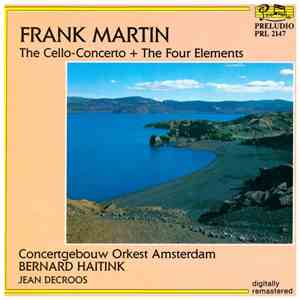 Frank Martin  - The Cello Concerto + The Four Elements flac album
