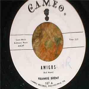 Frankie Brent - Amigos/Hi Ho Silver flac album
