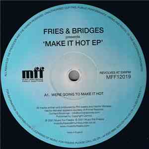 Fries & Bridges - Make It Hot EP flac album
