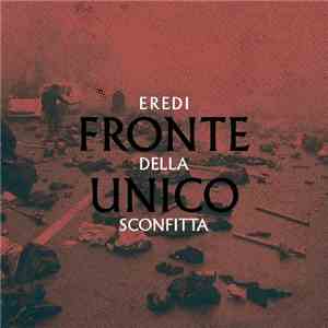 Fronte Unico - Eredi Della Sconfitta flac album