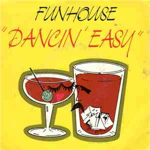 Funhouse - Dancin' Easy flac album