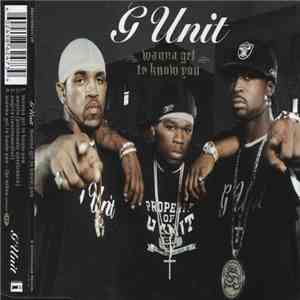 G Unit - Wanna Get To Know You flac album