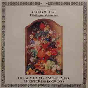 Georg Muffat - The Academy Of Ancient Music / Christopher Hogwood - Florilegium Secundum flac album