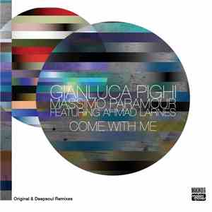 Gianluca Pighi & Massimo Paramour Featuring Ahmad Larnes - Come With Me flac album