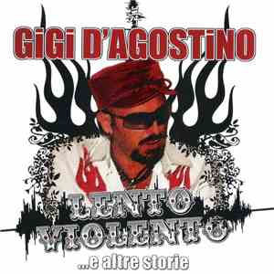Gigi D'Agostino - Lento Violento ...E Altre Storie flac album